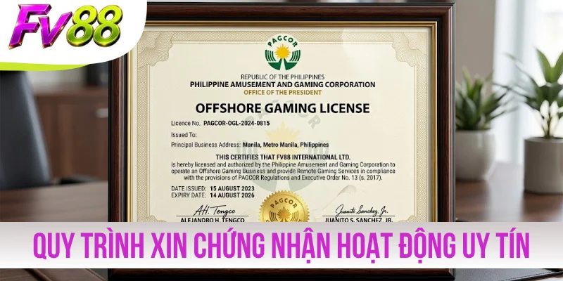 Quy trình xin giấy chứng nhận hoạt động uy tín